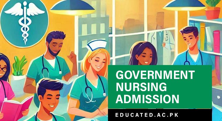 Government Nursing Admission 2024 - 2025 in Pakistan